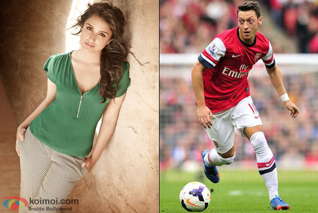 Parineeti Chopra and Mesut Ozil